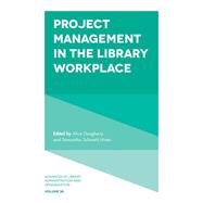 Project Management in the Library Workplace