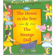 The House in the Tree & the Strange Doll