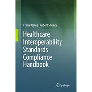 Healthcare Interoperability Standards Compliance Handbook