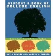 Student's Book of College English : Rhetoric, Reader, Research Guide, and Handbook