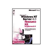 Microsoft Windows Nt Server 4.0 Resource Kit Supplement 4: Updated Tools and Utilities for Deploying and Supporting Windows Nt 4.0 in Your Organization