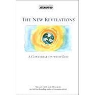 The New Revelations; A Conversation With  God