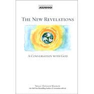 The New Revelations; A Conversation With  God