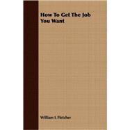 How to Get the Job You Want