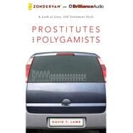 Prostitutes and Polygamists