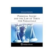 Personal Injury and the Law of Torts for Paralegals 5th Edition (w/ Access Card for the Law Simulation Torts Module)