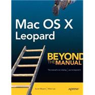 MAC OS X Leopard: Beyond the Manual
