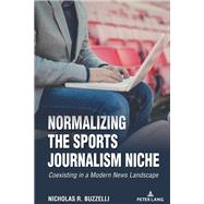 Normalizing the Sports Journalism Niche
