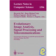 Evolutionary Image Analysis, Signal Processing and Telecommunications: First European Workshops, Evoiasp'99 and Euroectel'99 Göteborg, Sweden, May 26-27, 1999, Proceedings