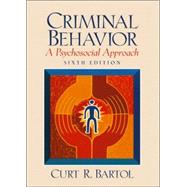 Criminal Behavior : A Psychological Approach