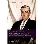 Woodrow Wilson Ruling Elder, Spiritual President