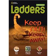 Ladders Science 3: Keep Out! Keep Away! (on-level; life science)