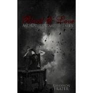 Blood & Love and Other Vampire Tales