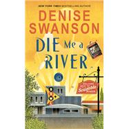 Die Me a River