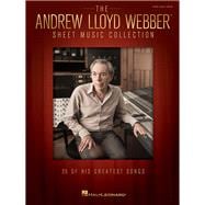 The Andrew Lloyd Webber Sheet Music Collection 25 of His Greatest Songs