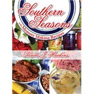 Southern Seasons: With Memory Making Recipes
