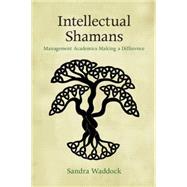 Intellectual Shamans