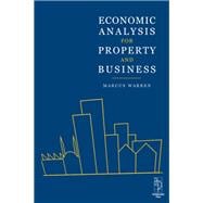 Economic Analysis for Property and Business