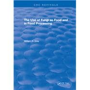 Use Of Fungi As Food: Volume 1