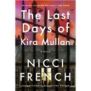 The Last Days of Kira Mullan