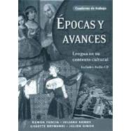 Epocas y avances [Workbook]; Lengua en su contexto cultural, Cuaderno de trabajo
