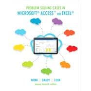 Problem-Solving Cases in Microsoft Access™ and Excel