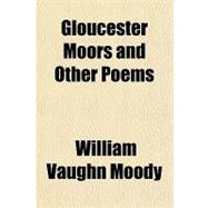Gloucester Moors and Other Poems