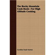 The Rocky Mountain Cook Book