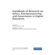 Handbook of Research on Ethics, Entrepreneurship, and Governance in Higher Education