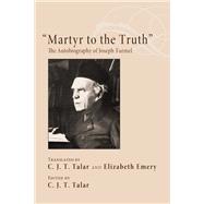 ÒMartyr to the TruthÓ : The Autobiography of Joseph Turmel