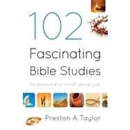 102 Fascinating Bible Studies,9780764208379
