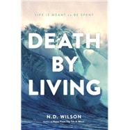 Death by Living