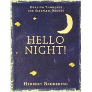 Hello, Night! : Healing Thoughts for Sleepless Nights