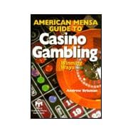 American Mensa Guide to Casino Gambling Winning Ways