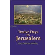 Twelve Days to Jerusalem
