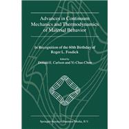 Advances in Continuum Mechanics and Thermodynamics of Material Behavior