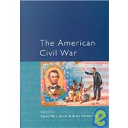The American Civil War: Explorations and Reconsiderations