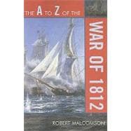 The a to Z of the War of 1812