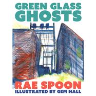 Green Glass Ghosts