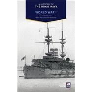 History of the Royal Navy, A: World War I