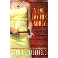 A Bad Day for Mercy A Crime Novel