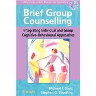 Brief Group Counselling Integrating Individual and Group Cognitive-Behavioural Approaches