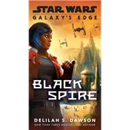 Galaxy's Edge: Black Spire (Star Wars)