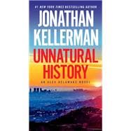 Unnatural History An Alex Delaware Novel book cover, ISBN 9780593678381