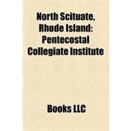North Scituate, Rhode Island : Pentecostal Collegiate Institute, Smithville Seminary, Ponaganset High School, Smithville - North Scituate
