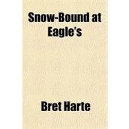 Snow-bound at Eagle's