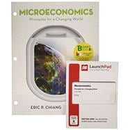 Loose-leaf Version for Microeconomics: Principles for a Changing World