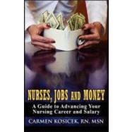 Nurses, Jobs and Money