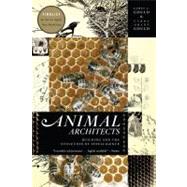 Animal Architects Building and the Evolution of Intelligence
