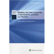 Federal Income Taxation of Decedents, Estates and Trusts 2015